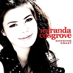 Miranda Cosgrove - Dancing Crazy альбом