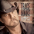 Trace Adkins - Cowboy&#039;s Back In Town album