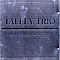 Talley Trio - Anthology альбом