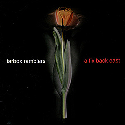 Tarbox Ramblers - A Fix Back East альбом