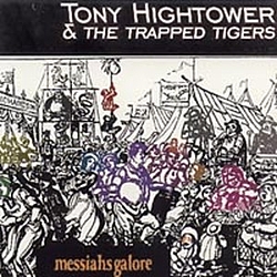 Tony Hightower - Messiahs Galore альбом