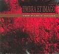 Umbra Et Imago - Early Years альбом