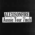 Alexisonfire - Aussie Tour 7 Inch альбом