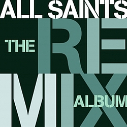 All Saints - The Remix Album album