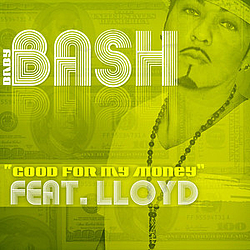 Baby Bash - Good For My Money album