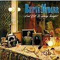 Bette Midler - Mud Will Be Flung Tonight альбом