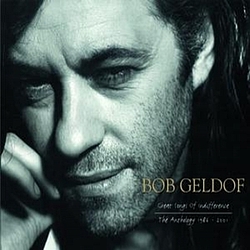 Bob Geldof - Great Songs Of Indifference: The Bob Geldof Anthology 1986-2001 альбом