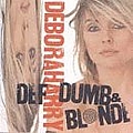 Debbie Harry - Def, Dumb and Blonde альбом