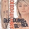 Debbie Harry - Def, Dumb and Blonde album