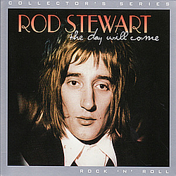Rod Stewart - The Day Will Come альбом