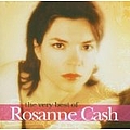 Rosanne Cash - The Very Best of Rosanne Cash альбом