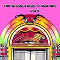 Roy Orbison - 100 Greatest Rock&#039;n&#039; Roll Hits, Vol. 2 album