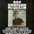 Roy Orbison - The Best of His Rare Solo Classics album