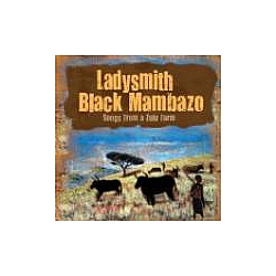 Ladysmith Black Mambazo - Songs From a Zulu Farm album