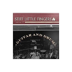 Stiff Little Fingers - Guitar and Drums album