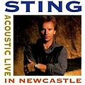 Sting - Acoustic Live in Newcastle album