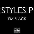 Styles P - I&#039;m Black album