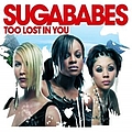 Sugababes - Too Lost In You album