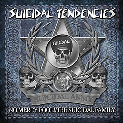Suicidal Tendencies - No Mercy Fool!/The Suicidal Family альбом