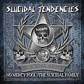 Suicidal Tendencies - No Mercy Fool!/The Suicidal Family альбом