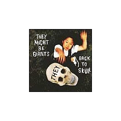 They Might Be Giants - Back to Skull album