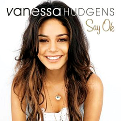 Vanessa Hudgens - Say Ok album