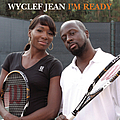 Wyclef Jean - I&#039;m Ready альбом
