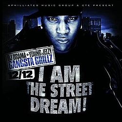Young Jeezy - I Am The Street Dream альбом