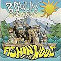 Bowling For Soup - Fishing For Woos альбом