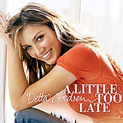 Delta Goodrem - A Little Too Late альбом