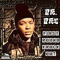 Dr. Dre - First Round Knock Out album
