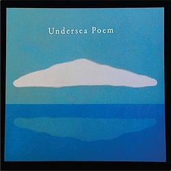 Undersea Poem - Undersea Poem альбом