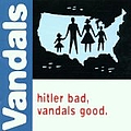 Vandals - Hitler Bad Vandals Good альбом