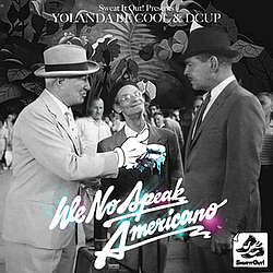 Yolanda Be Cool &amp; Dcup - We No Speak Americano альбом