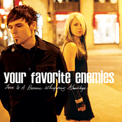 Your Favorite Enemies - Love Is A Promise Whispering Goodbye альбом