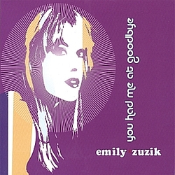 Emily Zuzik - You Had Me At Goodbye album