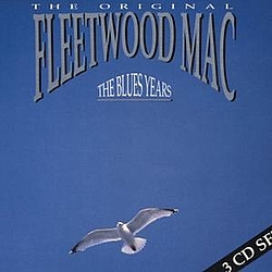 Fleetwood Mac - The Blues Years album