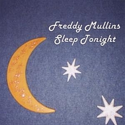 Freddy Mullins - Sleep Tonight альбом