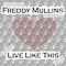 Freddy Mullins - Live Like This album