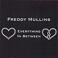 Freddy Mullins - Everything In Between альбом