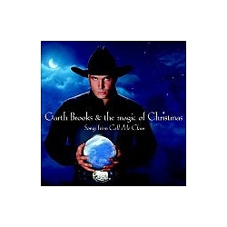 Garth Brooks - The Magic of Christmas: Call Me Claus album