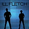 Ill Fletch - Ill Fletch album