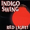 Indigo Swing - Red Light! album