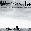 Jack Johnson - Thicker Than Water Soundtrack альбом