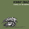 Jonny Diaz - Come, Let Us Adore album