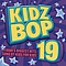 Kidz Bop Kids - KIDZ BOP 19 альбом