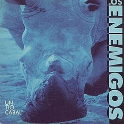 Los enemigos - Un Tío Cabal album
