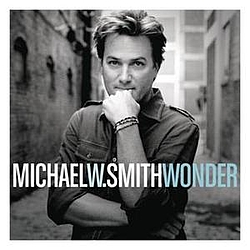 Michael W. Smith - Wonder album