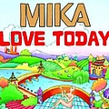 MIKA - Love Today (eSingle and b-sides) album