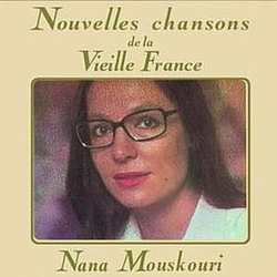 Nana Mouskouri - Nouvelles Chansons De France / Vieilles Chansons De France альбом